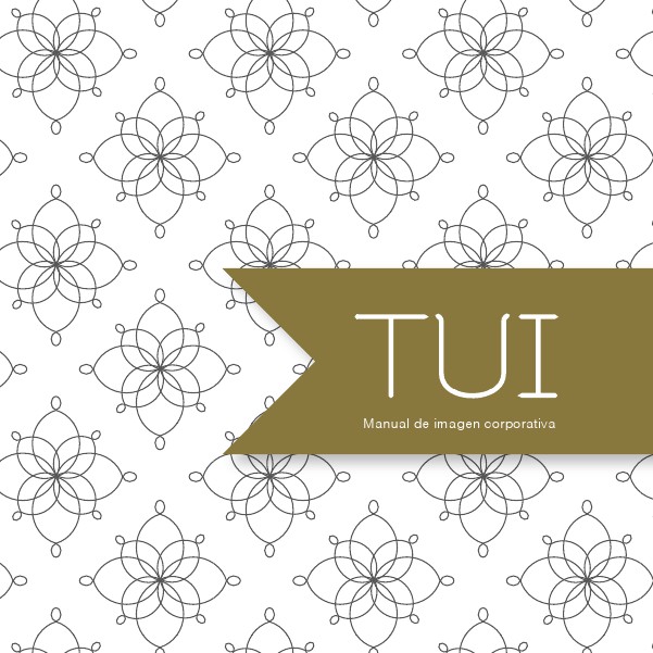 MANUAL DE MARCA CORPORATIVA TUI -BORRADOR- MANUAL DE MARCA CORPORATIVA TUI -BORRADOR-