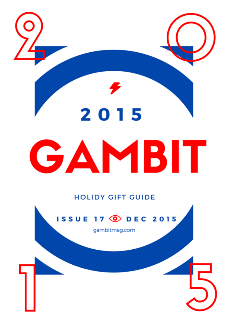 GAMbIT Magazine Issue #17 December 2015