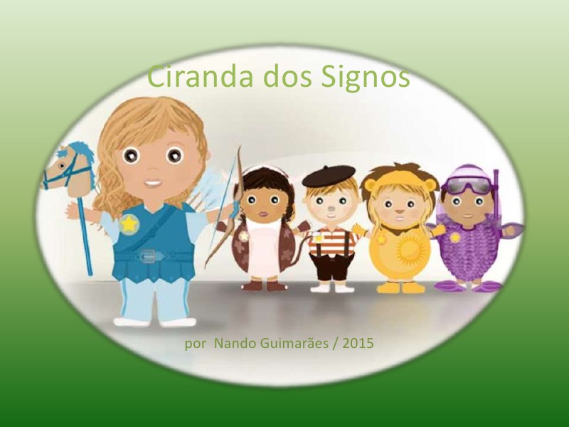 Ciranda dos SIgnos - I - Ciranda dos Signos