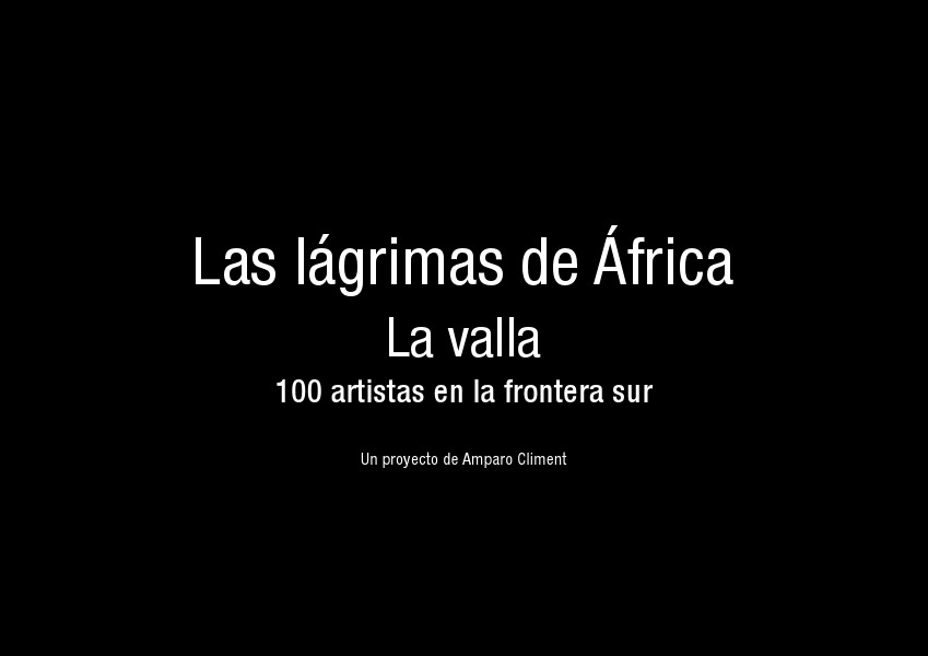 La Valla. 100 artistas en la frontera sur. Octubre 2014