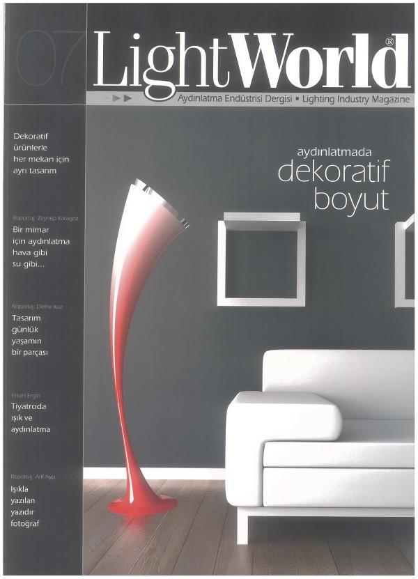 LightWorld Aydınlatma Endustrisi Dergisi / SAYI 07