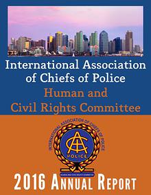 IACP Human and Civil Rights Committee 2016 Annual Report