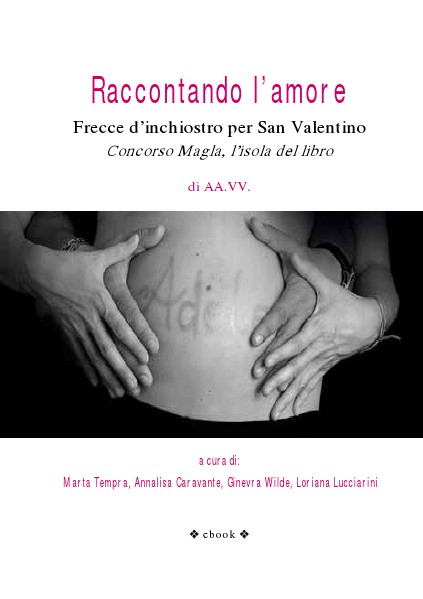 Raccontando l’amore - antologia AA.VV. (march 2014)