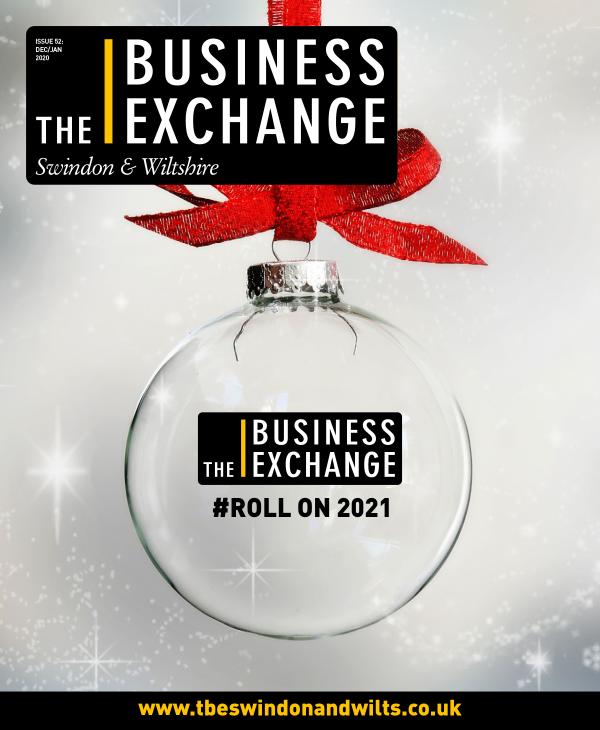 The Business Exchange Swindon & Wiltshire Edition 52: Dec/Jan 2020