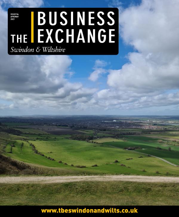 The Business Exchange Swindon & Wiltshire Edition 54: April/May 2021