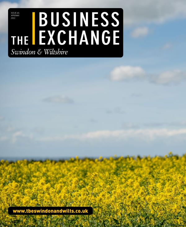 The Business Exchange Swindon & Wiltshire Edition 60: April/May 2022