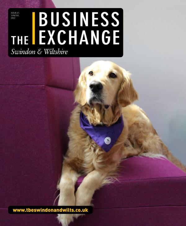 The Business Exchange Swindon & Wiltshire Edition 61: June/July 2022