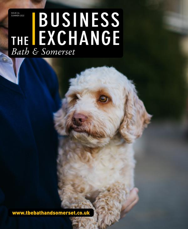 The Business Exchange Bath & Somerset Issue 24: Summer 2022