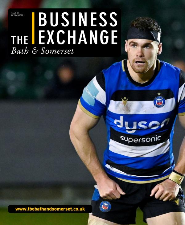 The Business Exchange Bath & Somerset Issue 25: Autumn 2022