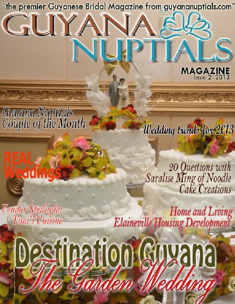 Guyana Nuptials Magazine Issue 2 December 2013