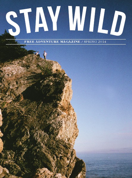 Stay Wild Spring 2014