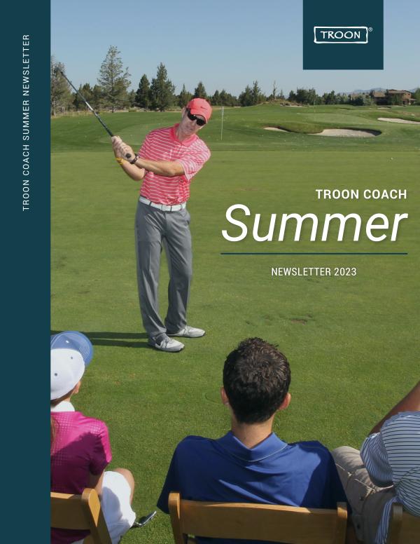 Troon Coach Newsletter Summer 2023 Edition