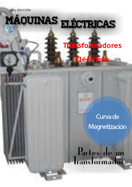 Maquinas Eléctricas: Transformadores Primera Edición