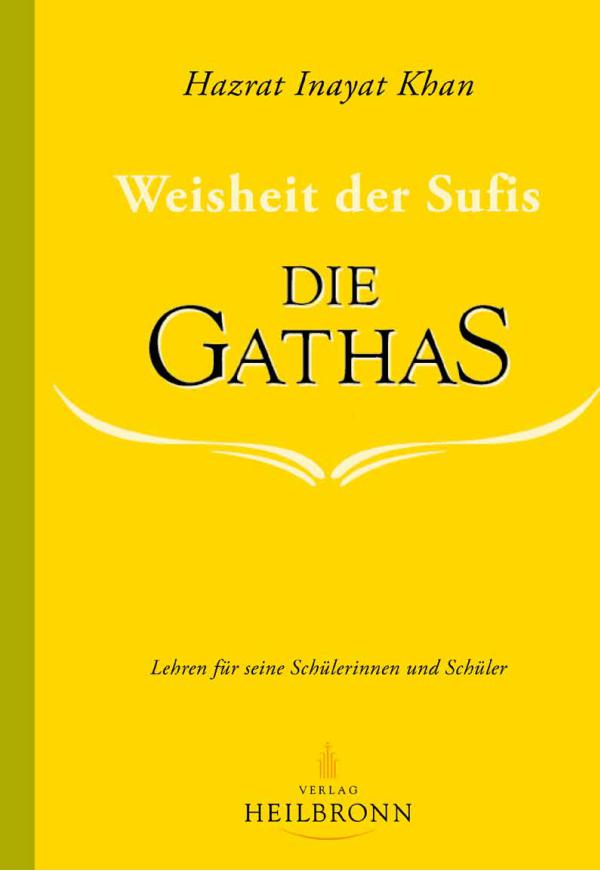 Die Gathas - Weisheit der Sufis