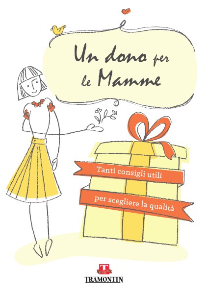 Un dono per le mamme - Tramontin Arredamenti Un dono per le mamme - Tramontin Arredamenti