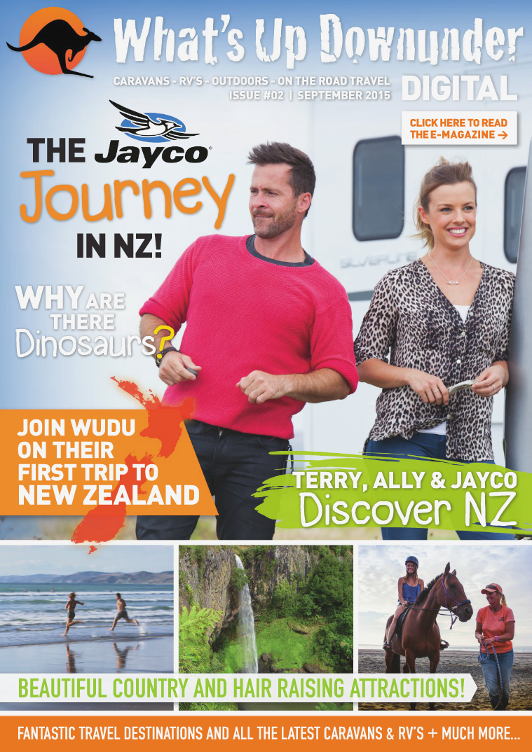 What's Up Downunder Digital 2015 Jayco Journey In New Zealand Issue No. 2