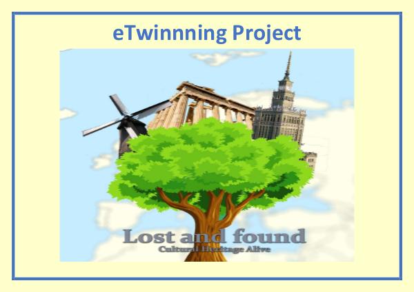 'HERITAGE ALIVE' eTwinning Project 'Heritage Alive' eTwinning Project