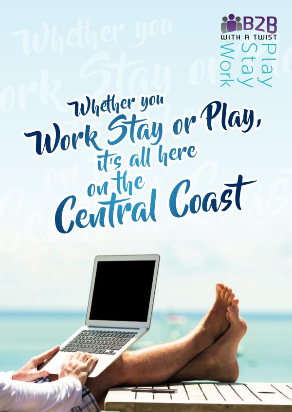 B2B with a Twist Publication - Work • Stay • Play October Edition Work Stay Play Summer 2017-18 Edition