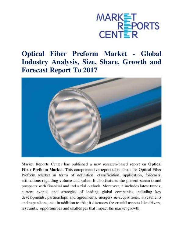 Optical Fiber Preform Market