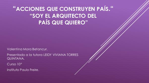 Acciones que construyen país. Soy el arquitecto del país que quiero en país