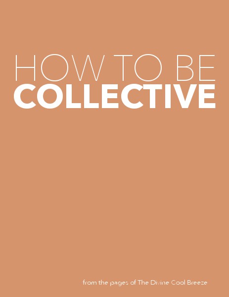 DCB GALLERY How to be Collective