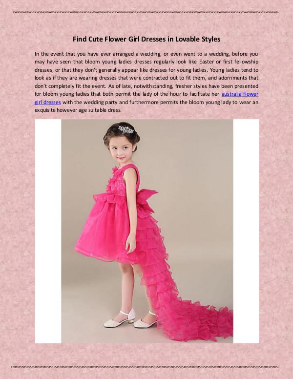 Find Cute Flower Girl Dresses in Lovable Styles Flower girl dresses come in diverse fabrics, style