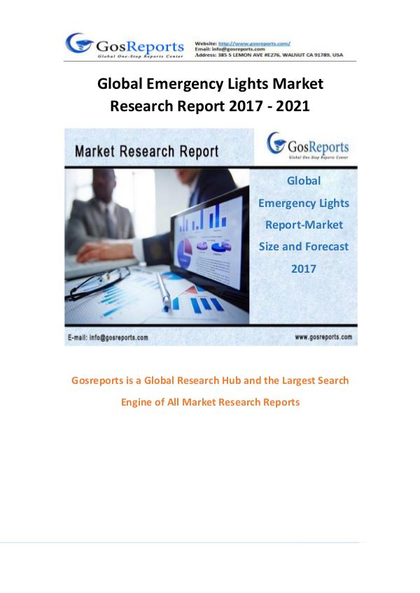 Emergency Lights Report by Material, Application, and Geography 2017 Emergency Lights Report by Material, Application,