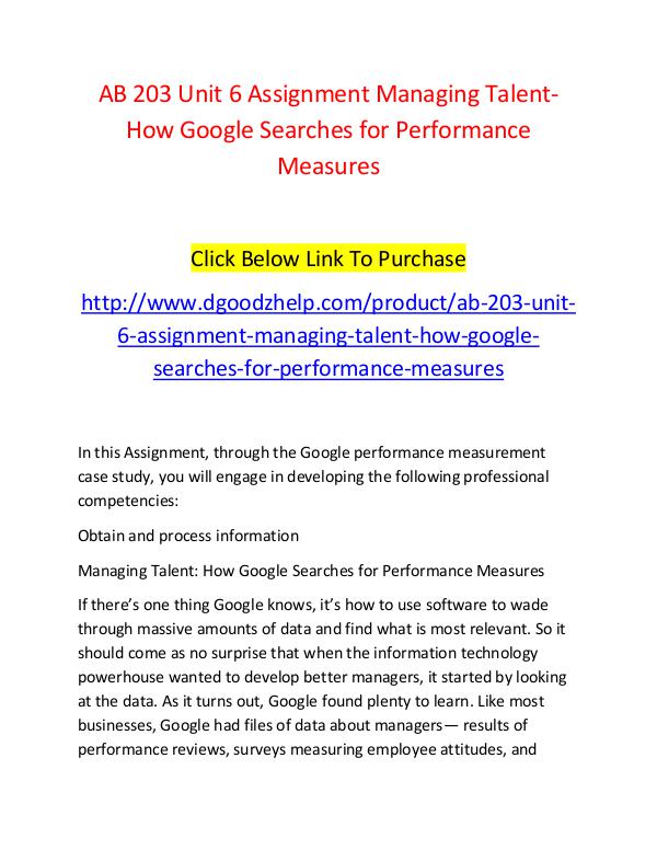 AB 203 Unit 6 Assignment Managing Talent-How Google Searches for Perf AB 203 Unit 6 Assignment Managing Talent-How Googl