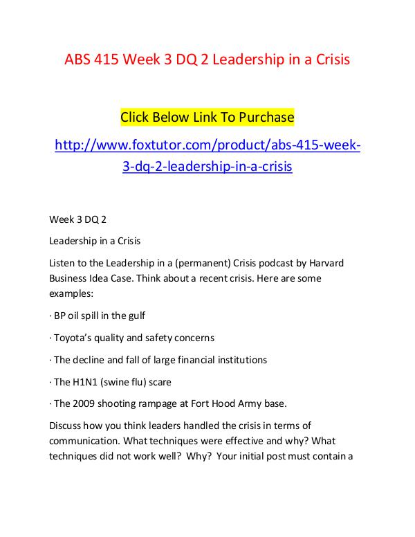 ABS 415 Week 3 DQ 2 Leadership in a Crisis ABS 415 Week 3 DQ 2 Leadership in a Crisis