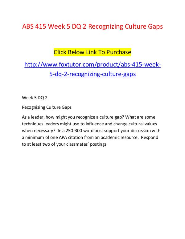 ABS 415 Week 5 DQ 2 Recognizing Culture Gaps ABS 415 Week 5 DQ 2 Recognizing Culture Gaps