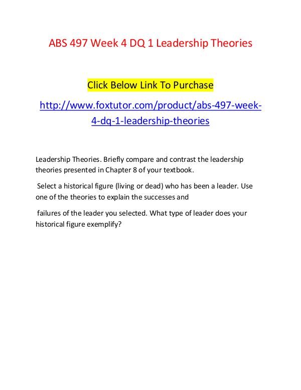 ABS 497 Week 4 DQ 1 Leadership Theories ABS 497 Week 4 DQ 1 Leadership Theories