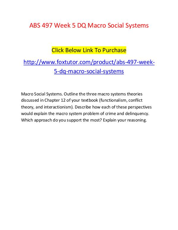 ABS 497 Week 5 DQ Macro Social Systems ABS 497 Week 5 DQ Macro Social Systems