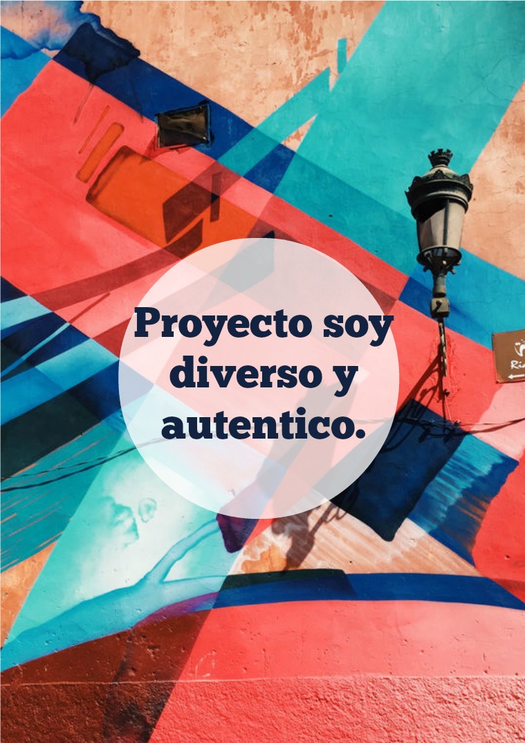 Proyecto soy diverso y autentico Proyecto soy diverso y auténtico