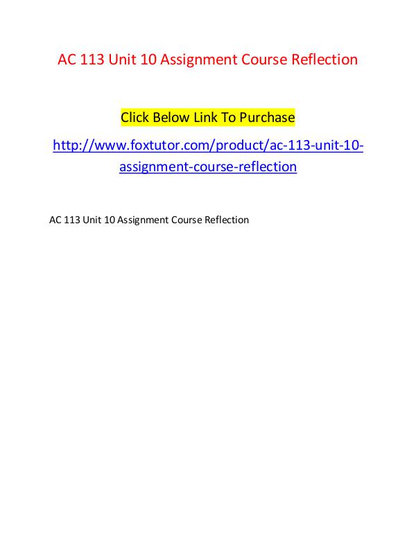 AC 113 Unit 10 Assignment Course Reflection AC 113 Unit 10 Assignment Course Reflection