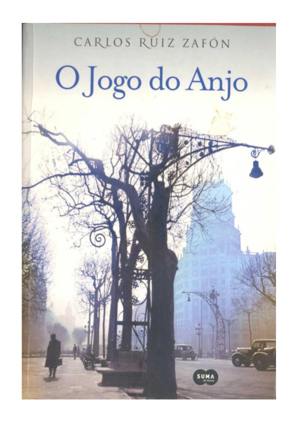 O joo do anjo Carlos Ruíz Zafón - O Jogo do Anjo