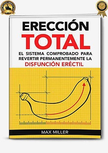 ERECCION TOTAL PDF LIBRO COMPLETO MAX MILLER DESCARGAR