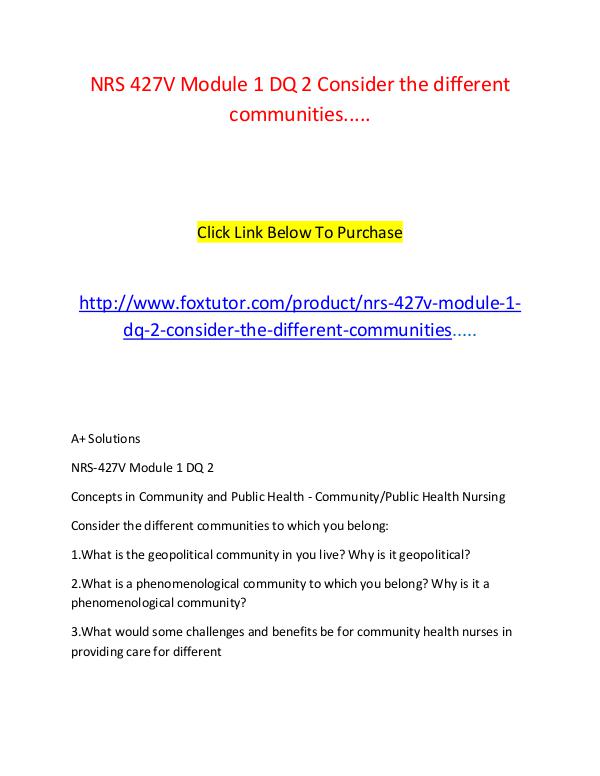 NRS 427V Module 1 DQ 2 Consider the different communities..... NRS 427V Module 1 DQ 2 Consider the different comm