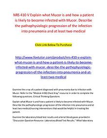 NRS 410 V Explain what Mucor is and how a patient is likely to become