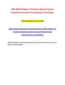 NRS 410V Module 5 Evidence Based Practice ProjectIntervention Present