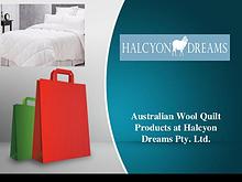 Australian Wool Quilt Product at Halcyon Dreams Pty. Ltd.