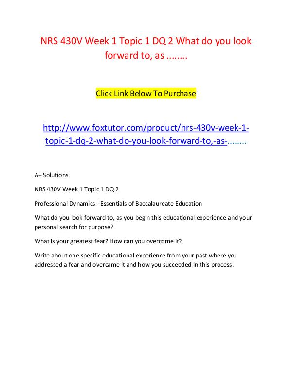 NRS 430V Week 1 Topic 1 DQ 2 What do you look forward to, as ........ NRS 430V Week 1 Topic 1 DQ 2 What do you look forw
