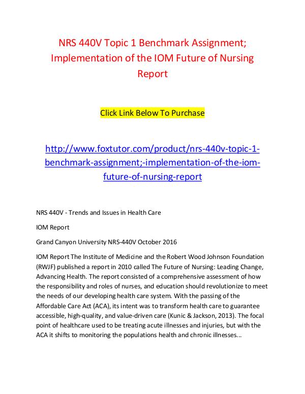 NRS 440V Topic 1 Benchmark Assignment; Implementation of the IOM Futu NRS 440V Topic 1 Benchmark Assignment; Implementat