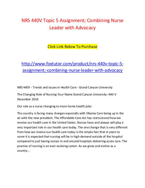 NRS 440V Topic 5 Assignment; Combining Nurse Leader with Advocacy NRS 440V Topic 5 Assignment; Combining Nurse Leade