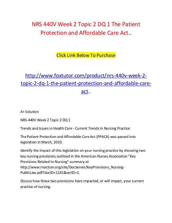 NRS 440V Week 2 Topic 2 DQ 1 The Patient Protection and Affordable Ca NRS 440V Week 2 Topic 2 DQ 1 The Patient Protectio