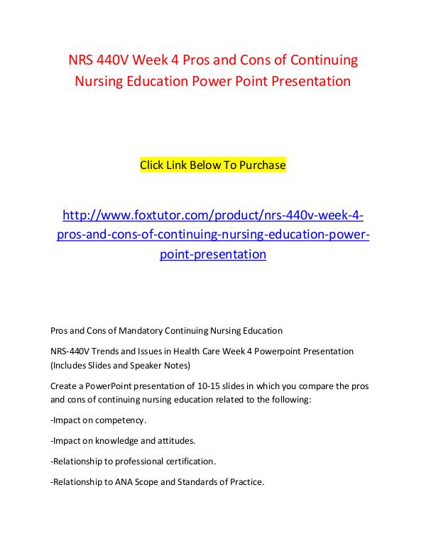 NRS 440V Week 4 Pros and Cons of Continuing Nursing Education Power P NRS 440V Week 4 Pros and Cons of Continuing Nursin