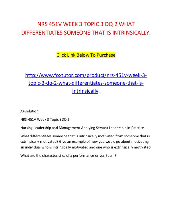 NRS 451V WEEK 3 TOPIC 3 DQ 2 WHAT DIFFERENTIATES SOMEONE THAT IS INTR NRS 451V WEEK 3 TOPIC 3 DQ 2 WHAT DIFFERENTIATES S