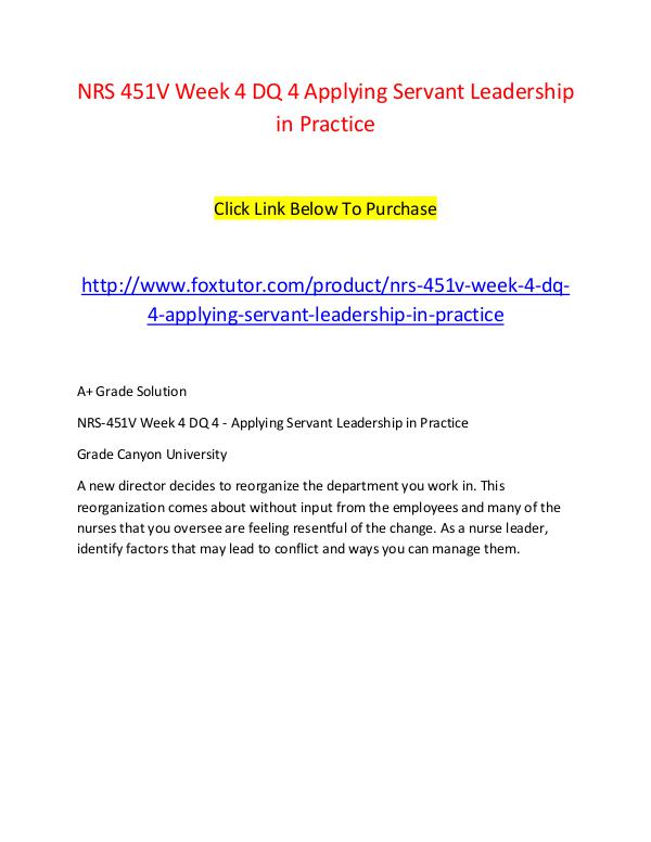 NRS 451V Week 4 DQ 4 Applying Servant Leadership in Practice NRS 451V Week 4 DQ 4 Applying Servant Leadership i