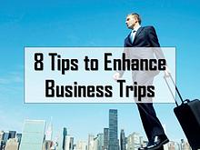 8 Tips to Enhance Business Trips