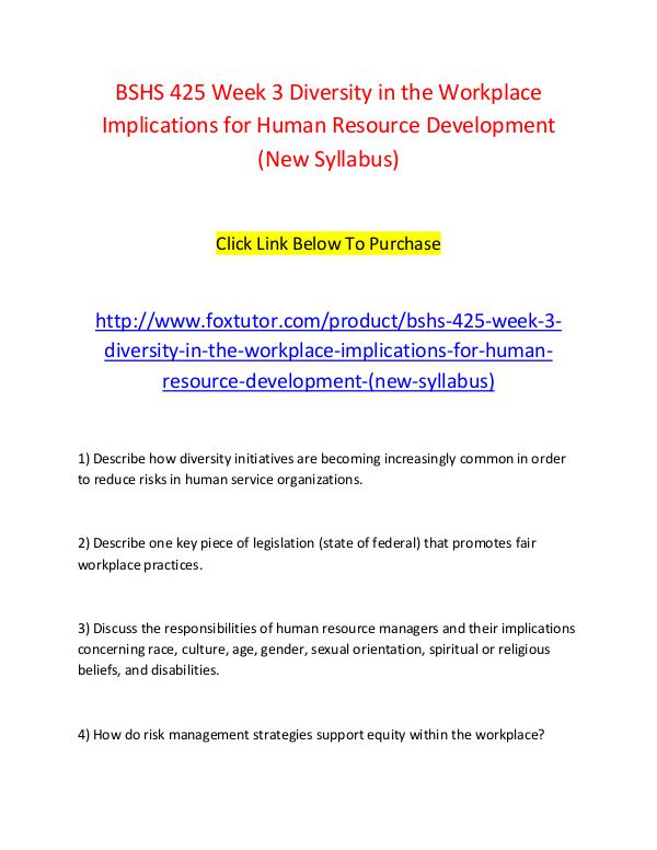 BSHS 425 Week 3 Diversity in the Workplace Implications for Human Res BSHS 425 Week 3 Diversity in the Workplace Implica