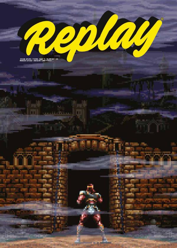 Revista Replay Nº33 · marzo 2022 Nº33 · marzo 2022